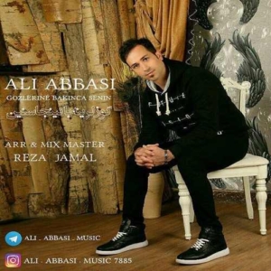 علی عباسی گوزلرينه باکینجاسنین
