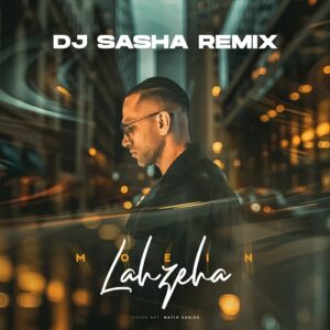 دیجی ساشا لحظه ها