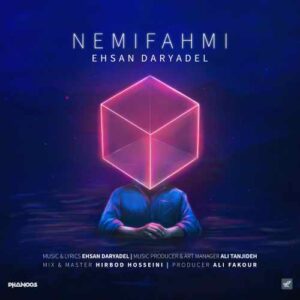 Ehsan-Daryadel-Nemifahmi