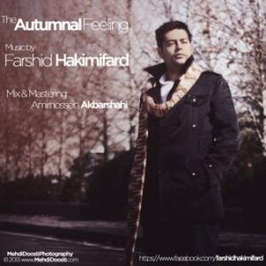فرشید حکیمی فرد The Autumnal Feeling