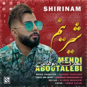 مهدی ابوطالبی شیرینم