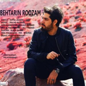 میلاد بابایی بنام بهترین روزام