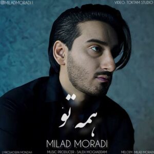 میلاد مرادی همه تو