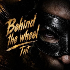 تی ان تی Behind the wheel